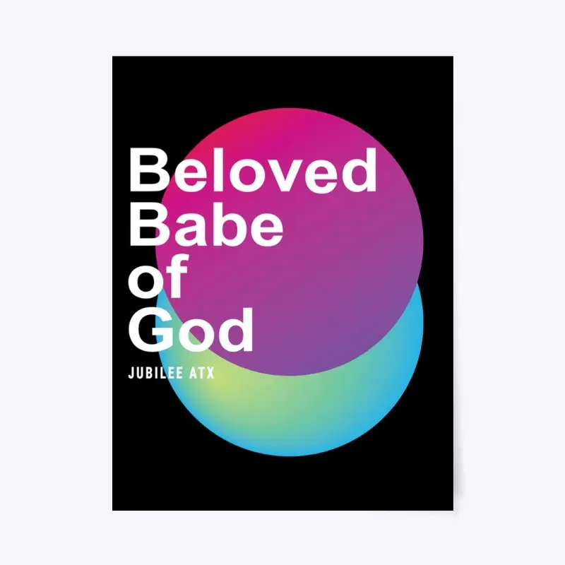 Beloved Babe of God Poster