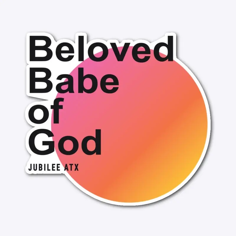 Beloved Babe Sticker